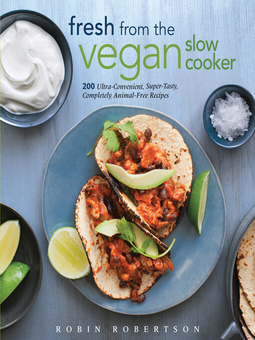 Title details for Fresh from the Vegan Slow Cooker by Robin Robertson - Wait list